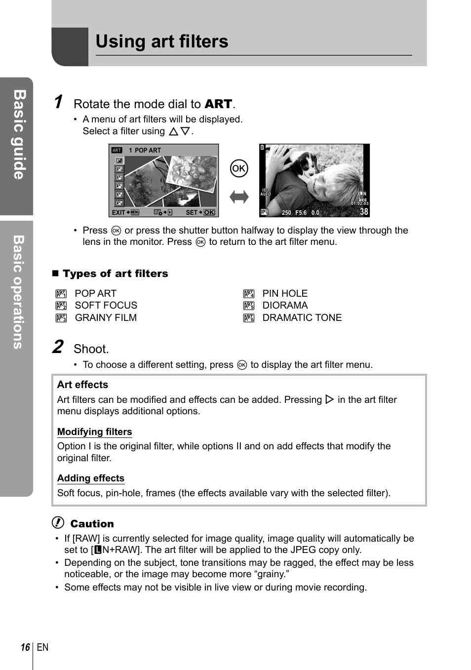 Using art fi lters, Basic guide, Basic operations | Rotate the mode dial to art, Shoot | Olympus E-PL2 User Manual | Page 16 / 124