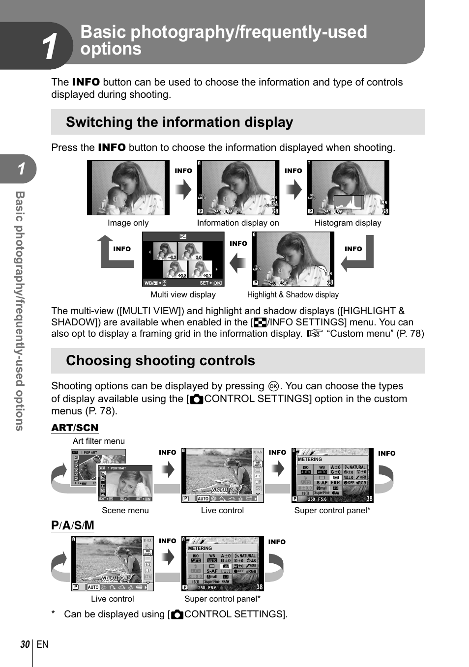 Basic photography/frequently-used options, Switching the information display, Choosing shooting controls | 30 en, Art/scn, P/a/s/m, Can be displayed using [ kcontrol settings, Multi view display image only, Histogram display highlight & shadow display, Information display on | Olympus E-PL2 User Manual | Page 30 / 124