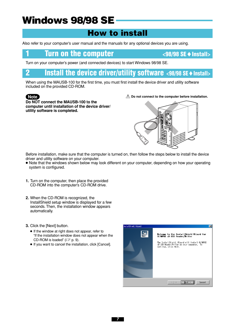 Windows 98/98 se, How to install, 1turn on the computer | 2install the device driver/utility software, 98/98 se ࡗ install | Olympus MAUSB-100 User Manual | Page 7 / 47