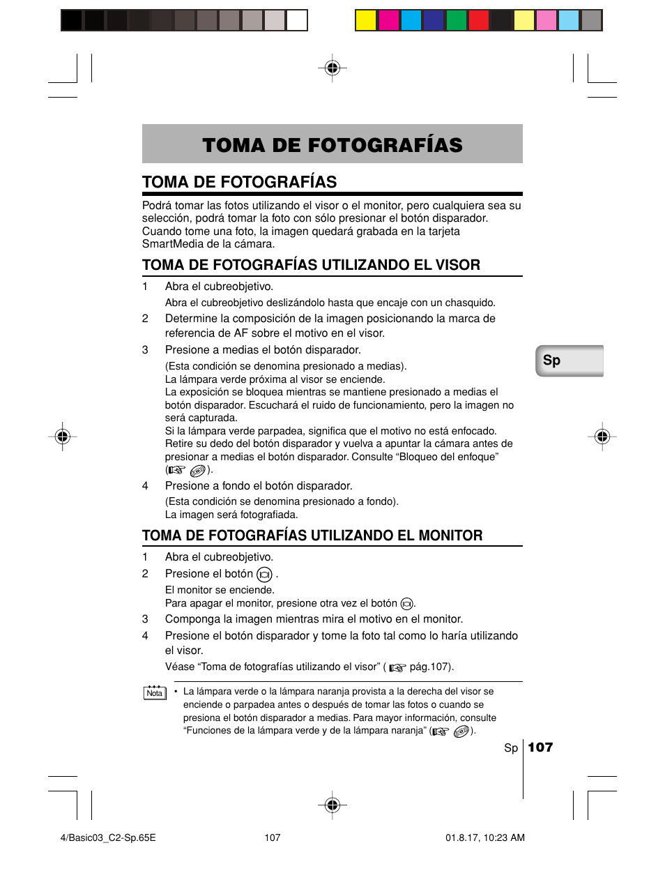 Toma de fotografías, Toma de fotografías utilizando el visor, Toma de fotografías utilizando el monitor | Olympus C-2/D-230 User Manual | Page 107 / 164