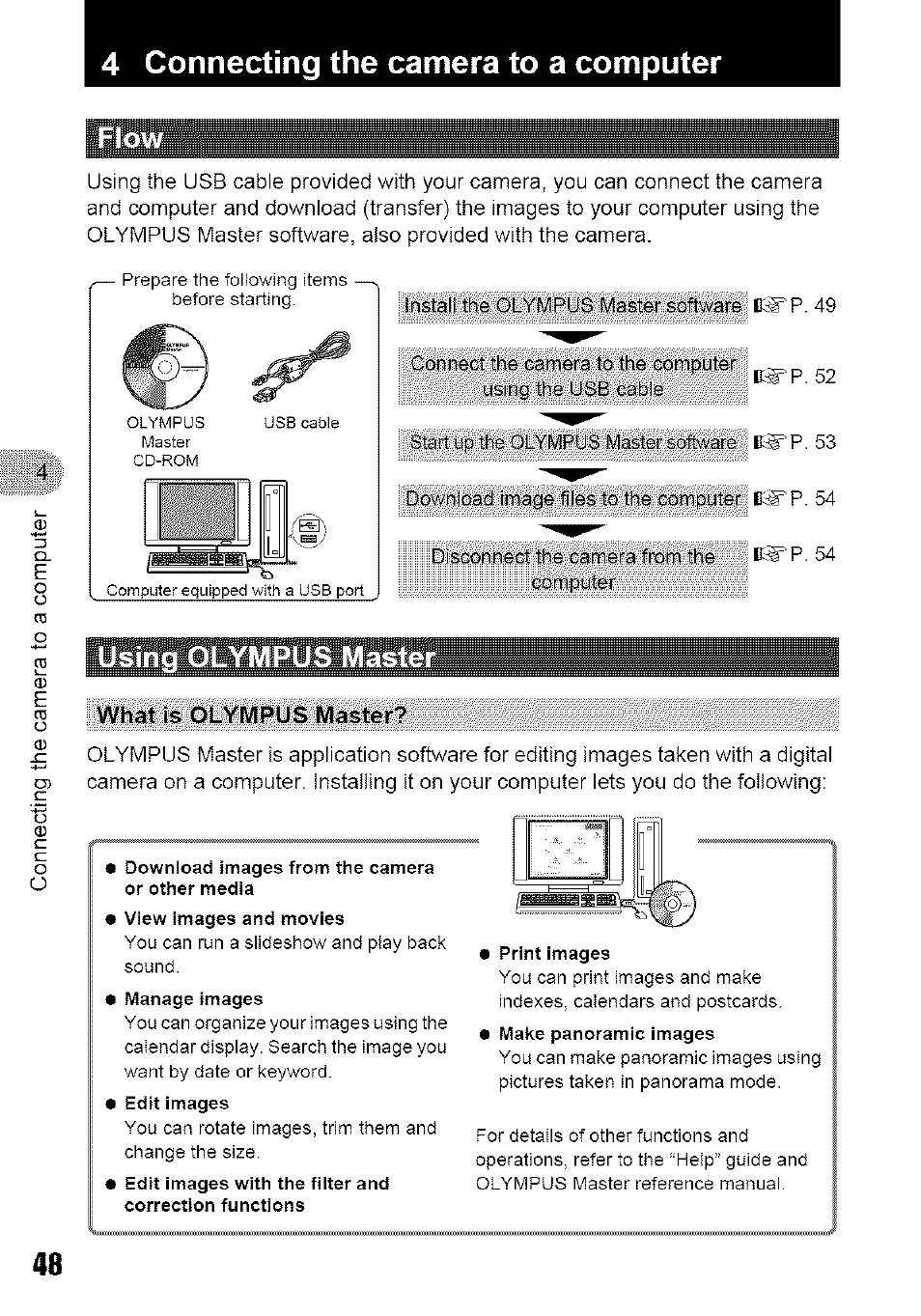 Flow, Using o, What is olympus master | Using olympus master, 4 connecting the camera to a computer | Olympus 700 User Manual | Page 48 / 86