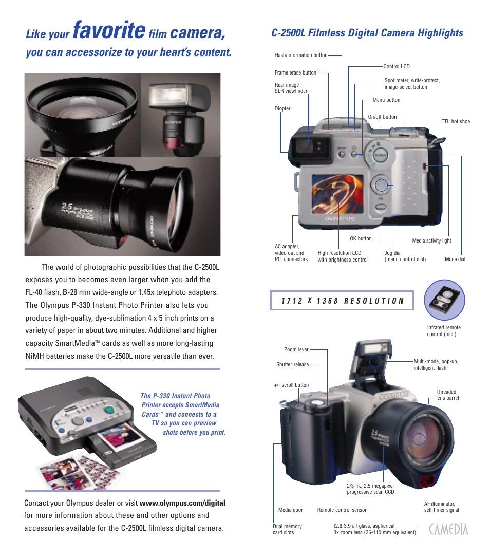 Favorite, Camera, Like your | Film, You can accessorize to your heart’s content, C-2500l filmless digital camera highlights | Olympus C - 2 5 0 0 L User Manual | Page 8 / 9