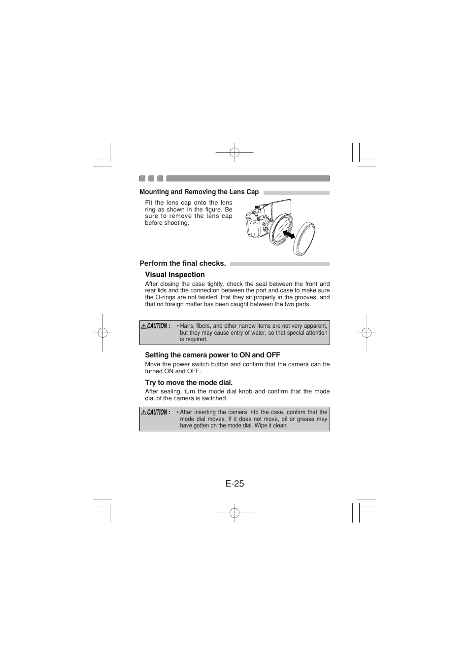 Mounting and removing the lens cap, Perform the final checks, Visual inspection | Setting the camera power to on and off, Try to move the mode dial, E-25 | Olympus PT 023 User Manual | Page 26 / 42