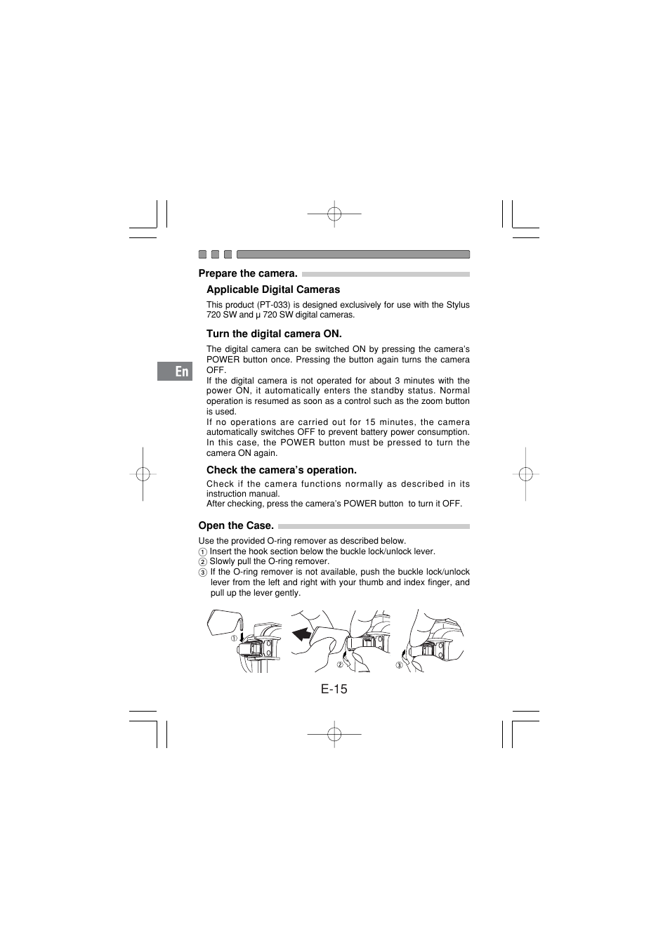 Prepare the camera, Open the case, E-15 | Olympus PT 033 User Manual | Page 16 / 44