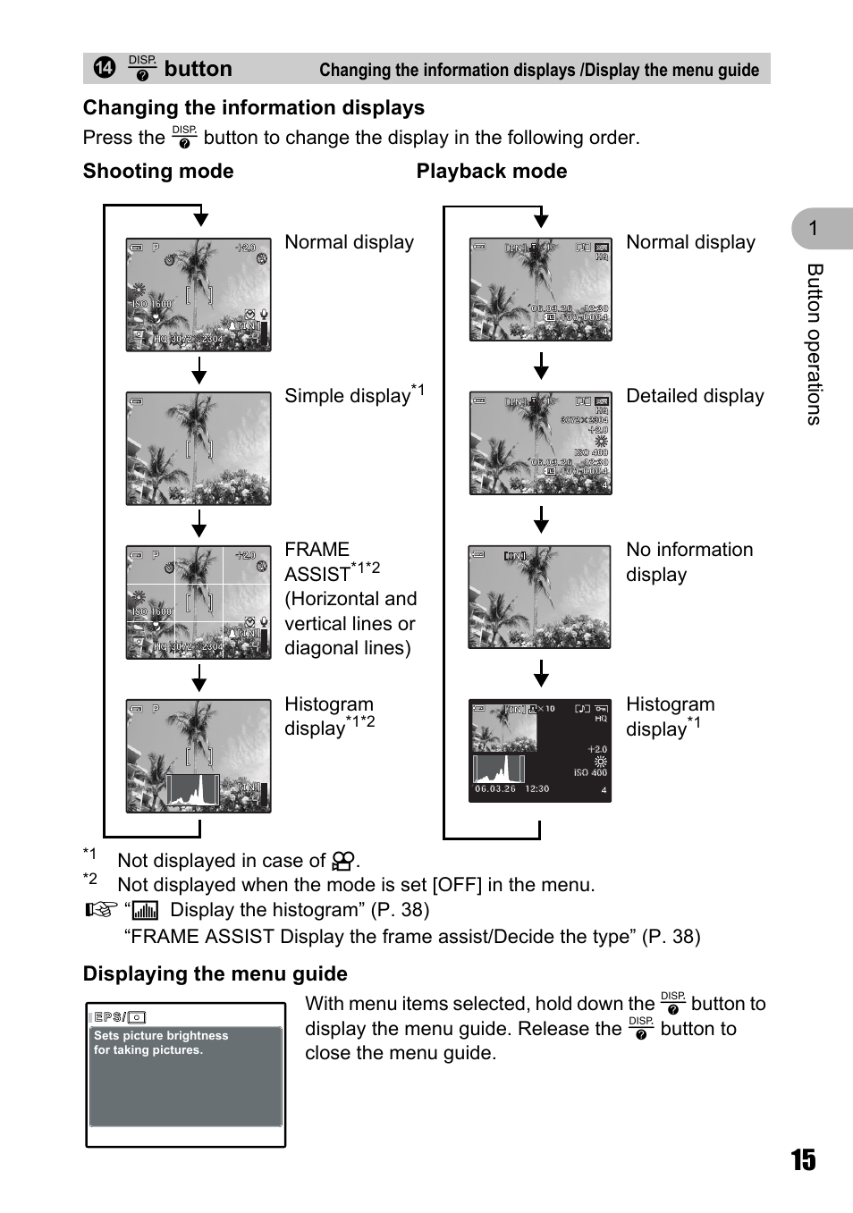 Dd button, Displaying the menu guide, Shooting mode | Playback mode, Not displayed in case of n, Frame assist, Horizontal and vertical lines or diagonal lines), Simple display, Normal display, Histogram display | Olympus M 710 User Manual | Page 15 / 86
