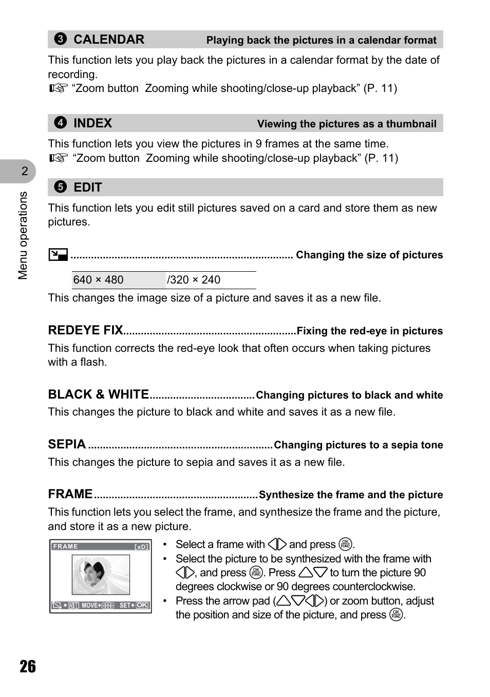 Playing back the pictures in a calendar format, Viewing the pictures as a thumbnail, Edit | Changing the size of pictures, Fixing the red-eye in pictures, Changing pictures to black and white, Changing pictures to a sepia tone, Synthesize the frame and the picture | Olympus M 710 User Manual | Page 26 / 86