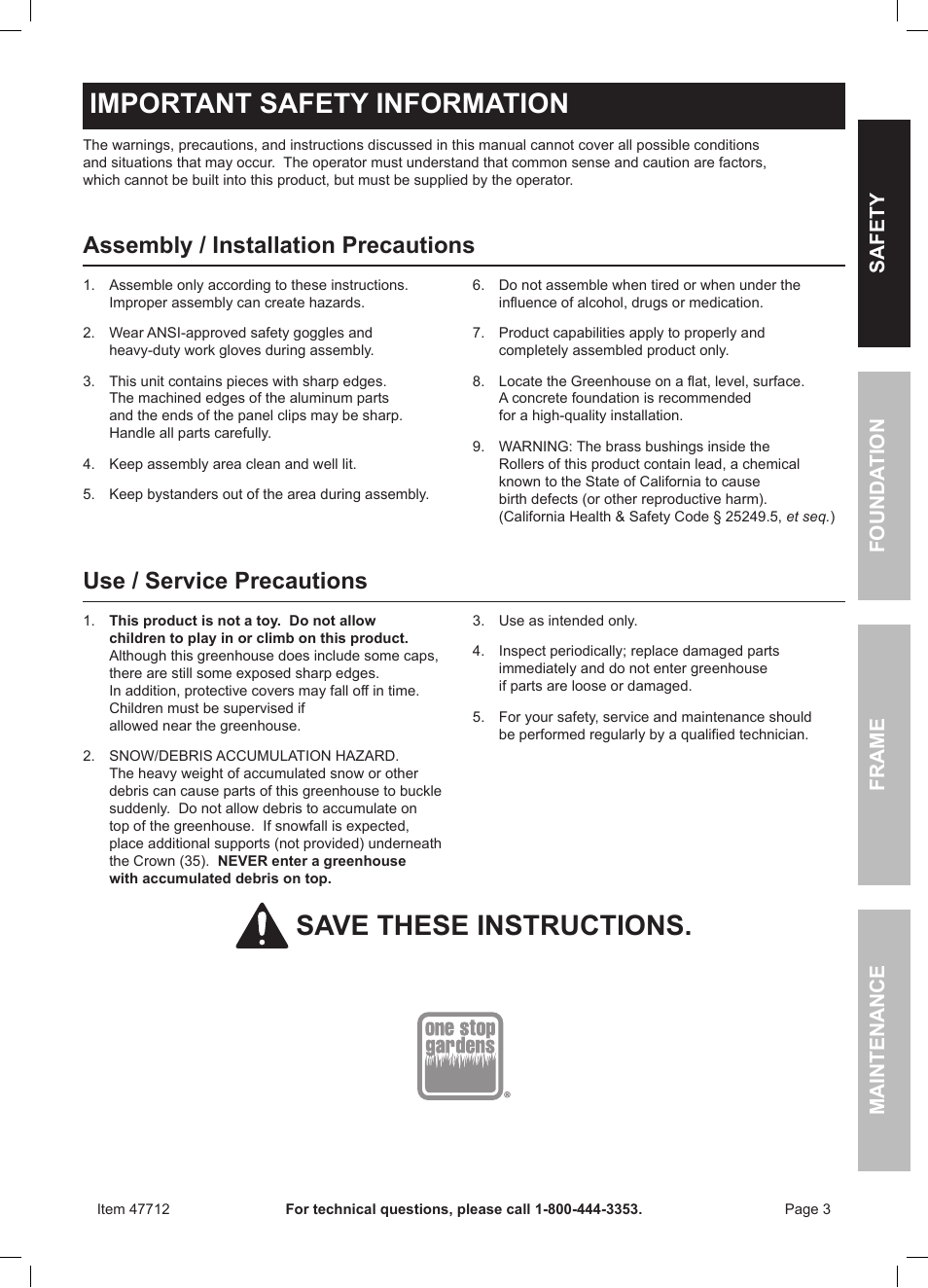 Important safety information, Save these instructions, Assembly / installation precautions | Use / service precautions, Safety frame maintenance founda tion | One Stop Gardens Greenhouse 44712 User Manual | Page 3 / 16