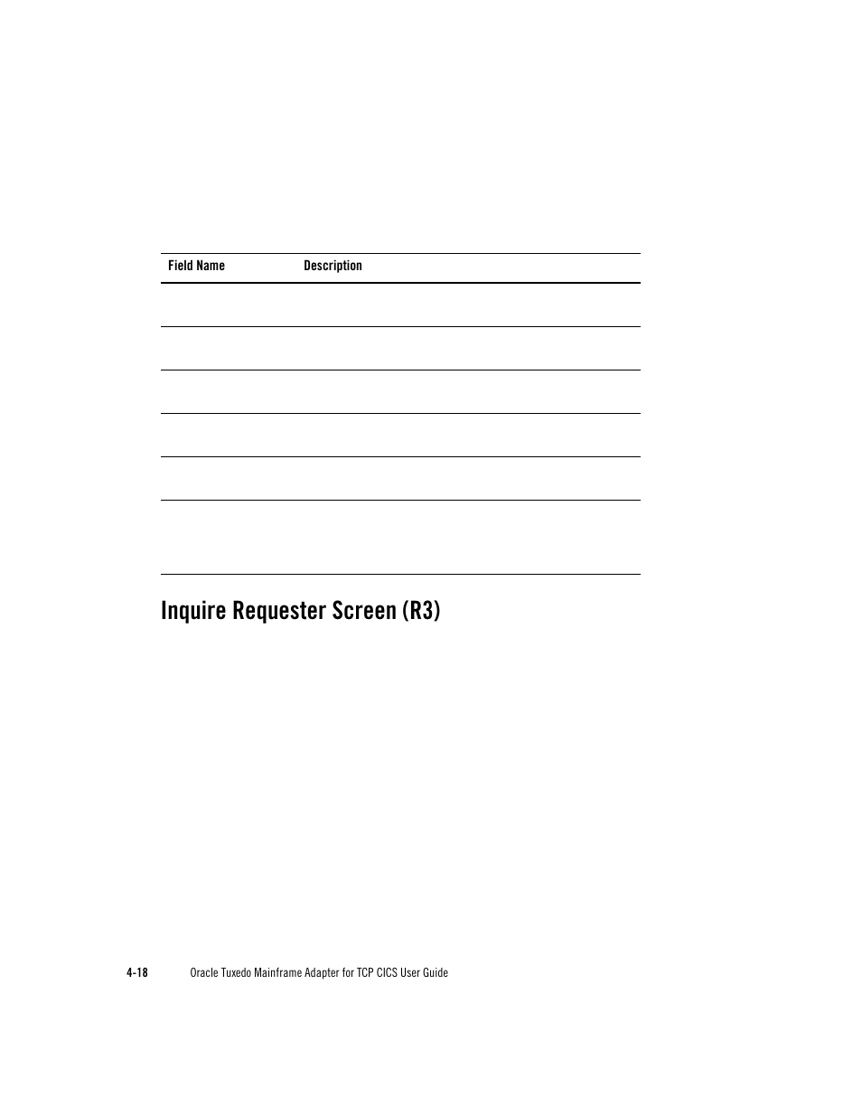 Inquire requester screen (r3) | Oracle Audio Technologies Oracle Tuxedo User Manual | Page 52 / 112