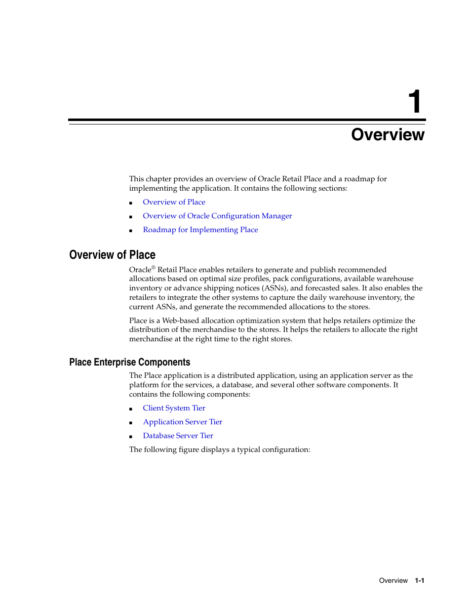 1 overview, Overview of place, Place enterprise components | Overview, Place enterprise components -1 | Oracle Audio Technologies Oracle Retail Place 12.2 User Manual | Page 11 / 68