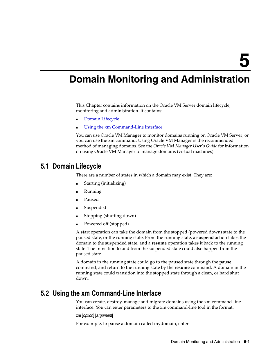 5 domain monitoring and administration, 1 domain lifecycle, 2 using the xm command-line interface | Domain monitoring and administration | Oracle Audio Technologies E10898-02 User Manual | Page 41 / 112