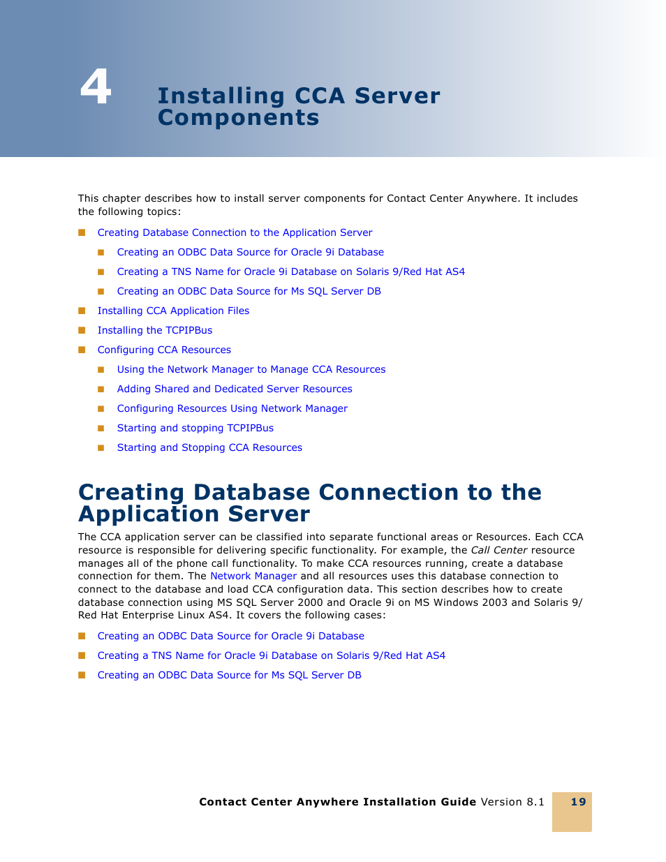 4 installing cca server components, Chapter 4: installing cca server components, Chapter 4 | Describes h, Installing cca server components | Oracle Audio Technologies 8.1 User Manual | Page 21 / 54