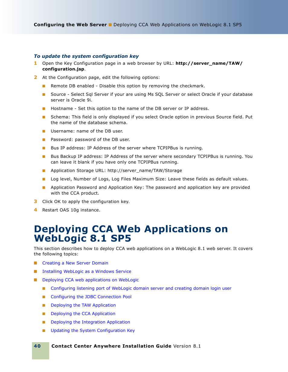 Deploying cca web applications on weblogic 8.1 sp5 | Oracle Audio Technologies 8.1 User Manual | Page 42 / 54