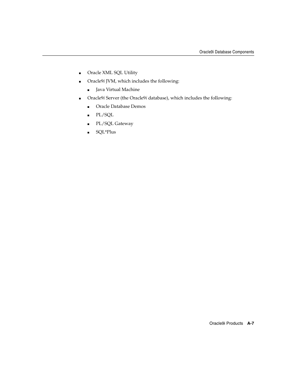 Oracle xml sql utility, Oracle9 i jvm, which includes the following, Java virtual machine | Oracle database demos, Pl/sql, Pl/sql gateway, Sql*plus | Oracle Audio Technologies ORACLE9I B10508-01 User Manual | Page 113 / 186