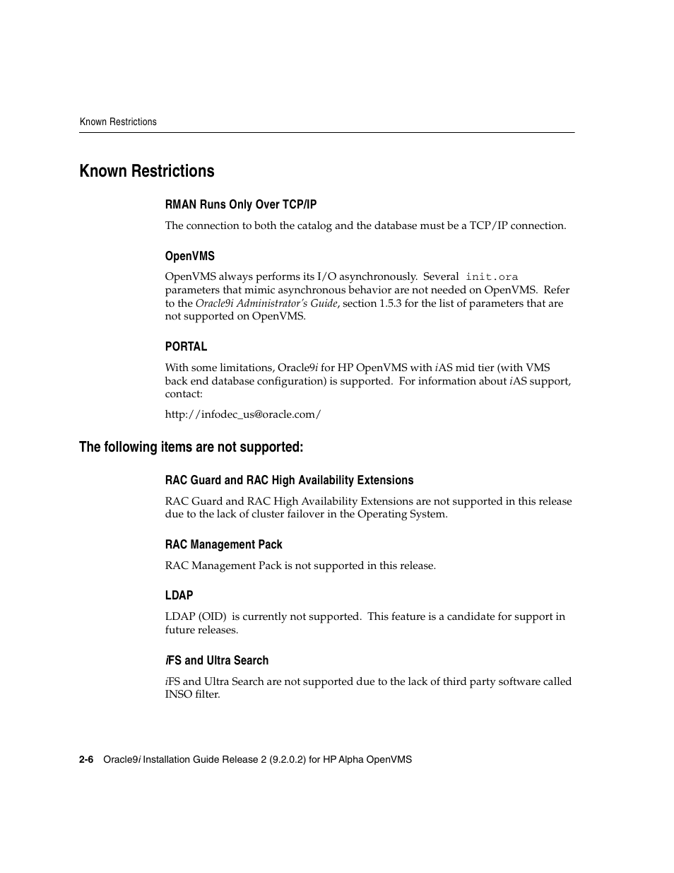 Known restrictions, Rman runs only over tcp/ip, Openvms | Portal, The following items are not supported, Rac guard and rac high availability extensions, Rac management pack, Ldap, Ifs and ultra search | Oracle Audio Technologies ORACLE9I B10508-01 User Manual | Page 42 / 186