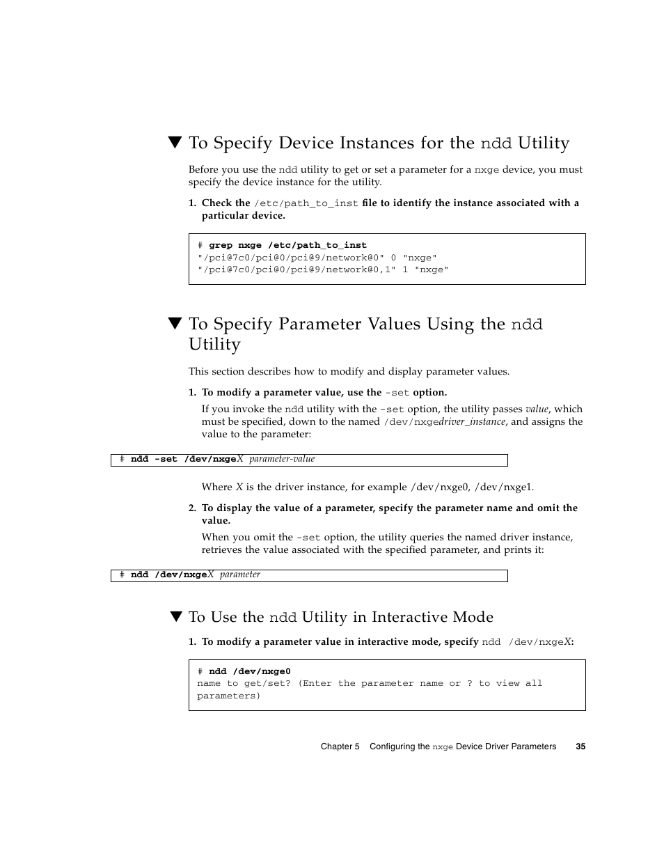 To specify device instances for the ndd utility, To specify parameter values using the ndd utility, To use the ndd utility in interactive mode | To specify device instances for the, To specify parameter values using the, To use the ndd | Oracle Audio Technologies Sun Oracle SunDual 10GbE XFP User Manual | Page 45 / 86