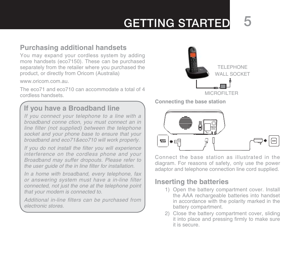 Getting started, Purchasing additional handsets, If you have a broadband line | Inserting the batteries | Oricom DECT DIGITAL CORDLESS PHONE ECO71 User Manual | Page 7 / 40