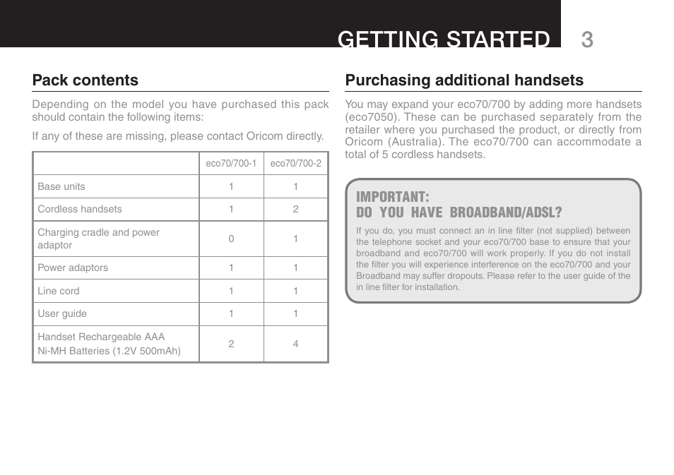 3getting started, Pack contents, Important: do you have broadband/adsl | Purchasing additional handsets | Oricom ECO70 User Manual | Page 5 / 36