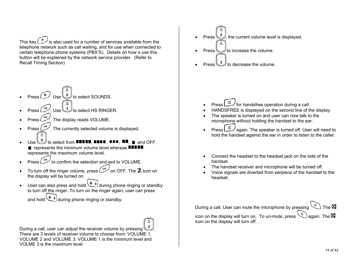Recall, Adjusting the handset ringing volume, Adjusting the receiver volume | Handsfree operation, Using the handsfree speaker, Using a (optional) headset, Microphone mute / un-mute, Adjustin, Dset ringing volume | Oricom S6000 User Manual | Page 14 / 42