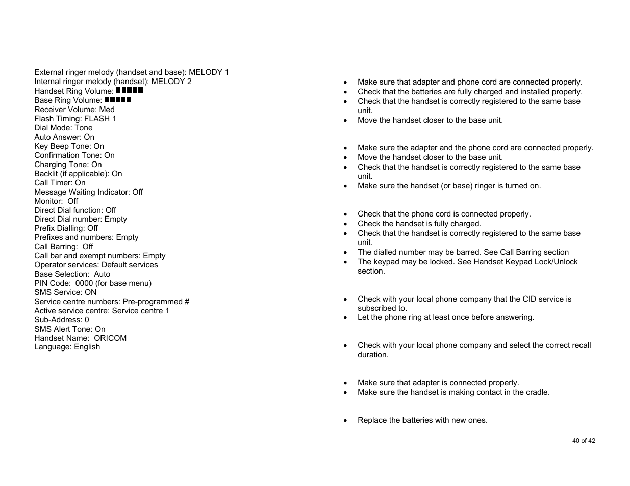 Appendix: default settings, Troubleshooting, The phone does not work at all | The phone does not ring, The phone does not dial out, Cid does not work properly, The cidcw call cannot be answered, Base charge light does not work | Oricom S6000 User Manual | Page 40 / 42