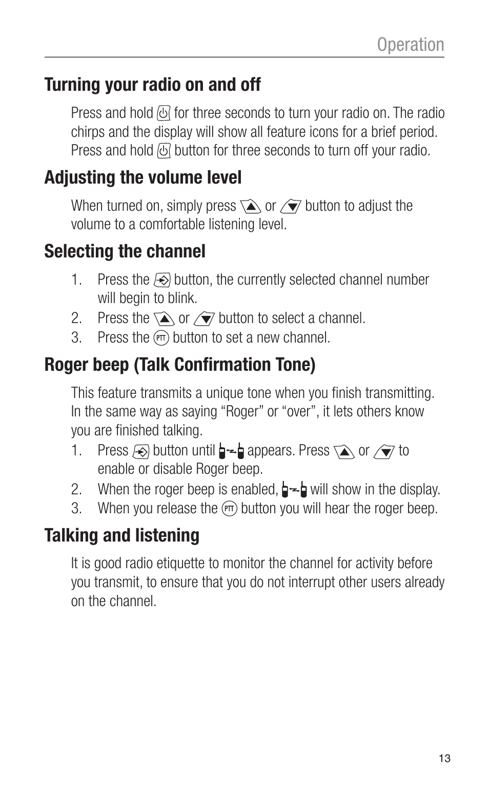 Operation turning your radio on and off, Adjusting the volume level, Selecting the channel | Roger beep (talk confirmation tone), Talking and listening | Oricom PMR3000 User Manual | Page 13 / 28