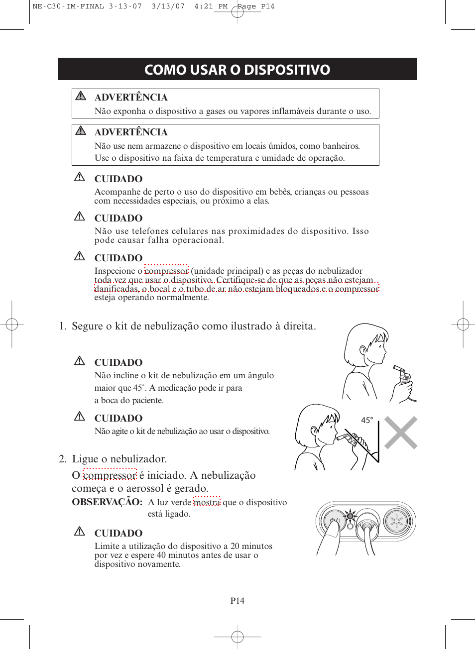 Como usar o dispositivo | Omron COMPACT COMPRESSOR NEBULIZER NE-C30 User Manual | Page 70 / 84