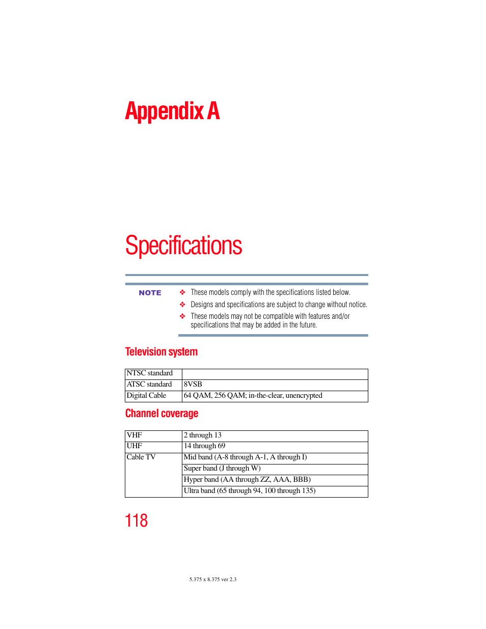 Appendix a: specifications, Television system, Channel coverage | Television system channel coverage, Specifications, Appendix a | OxiBrands Integrated High Definition LCD Television 40E220U User Manual | Page 118 / 130