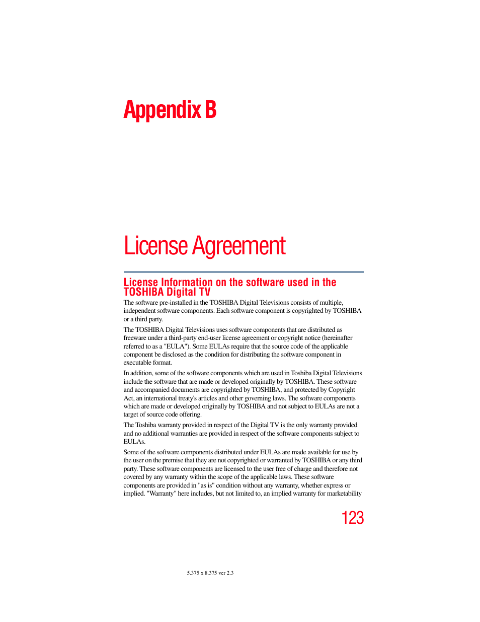 Appendix b: license agreement, License agreement, Appendix b | OxiBrands Integrated High Definition LCD Television 40E220U User Manual | Page 123 / 130