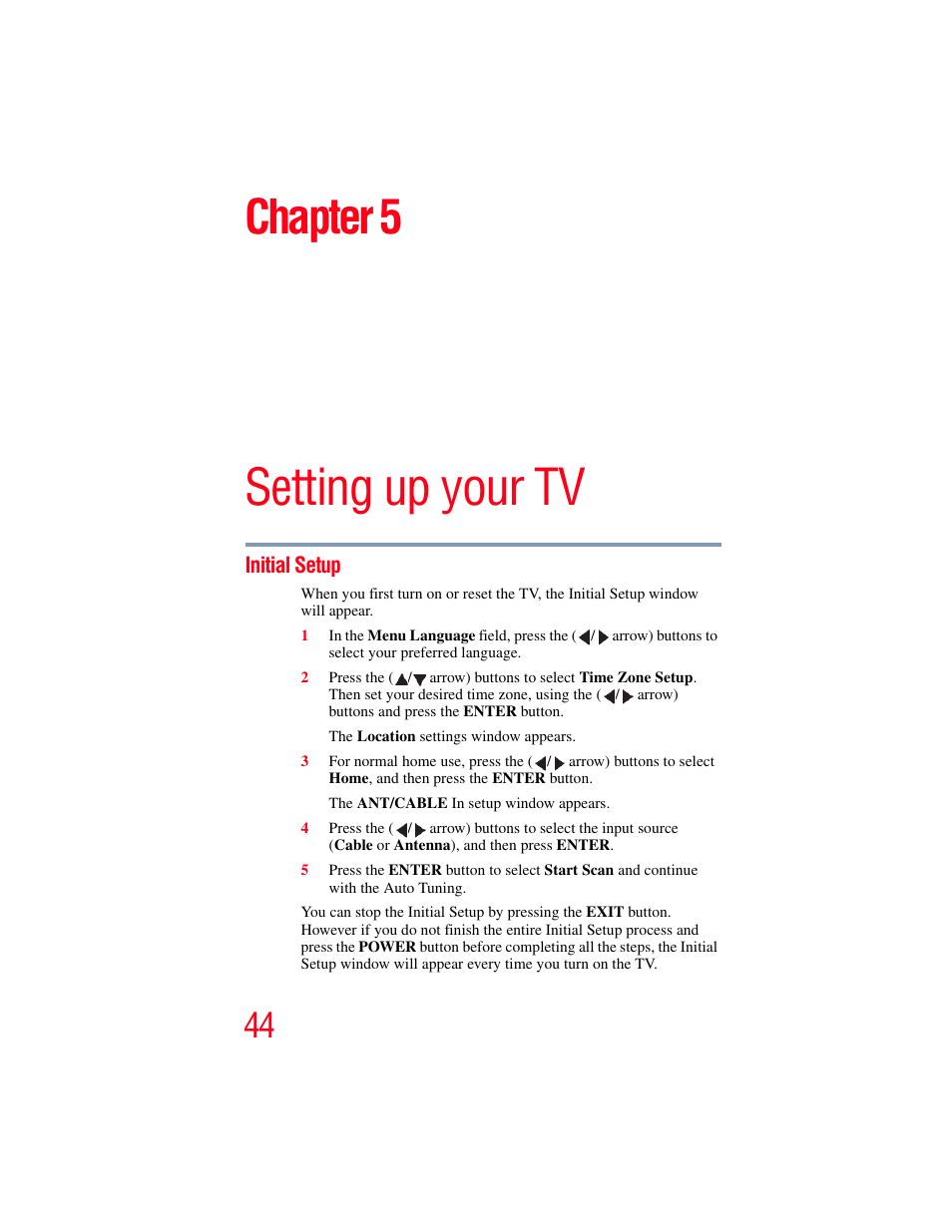 Chapter 5: setting up your tv, Initial setup, Setting up your tv | Chapter 5 | OxiBrands Integrated High Definition LCD Television 40E220U User Manual | Page 44 / 130