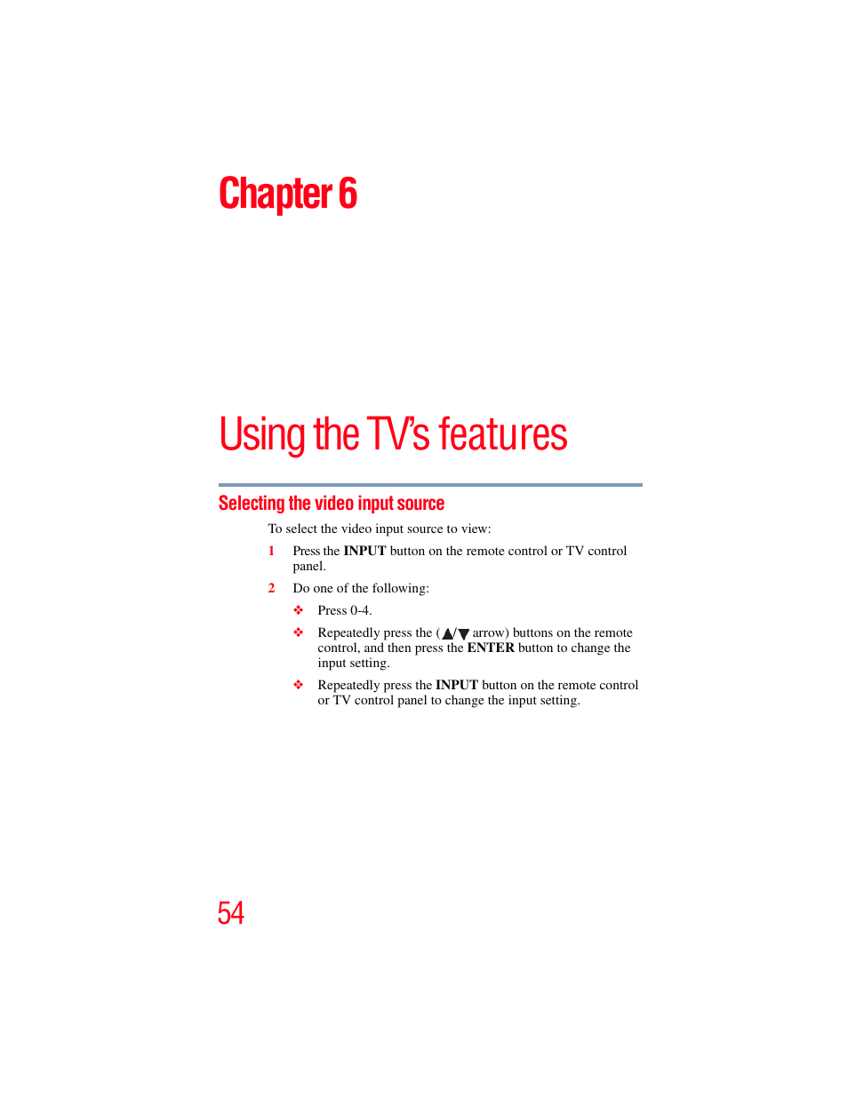 Chapter 6: using the tv’s features, Selecting the video input source, Using the tv’s | Using the tv’s features, Chapter 6 | OxiBrands Integrated High Definition LCD Television 40E220U User Manual | Page 54 / 130