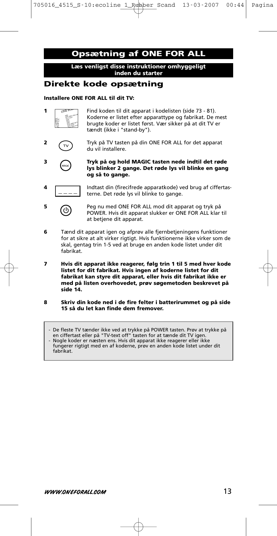 Direkte kode opsætning, Opsætning af one for all | One for All URC-3415 User Manual | Page 13 / 84