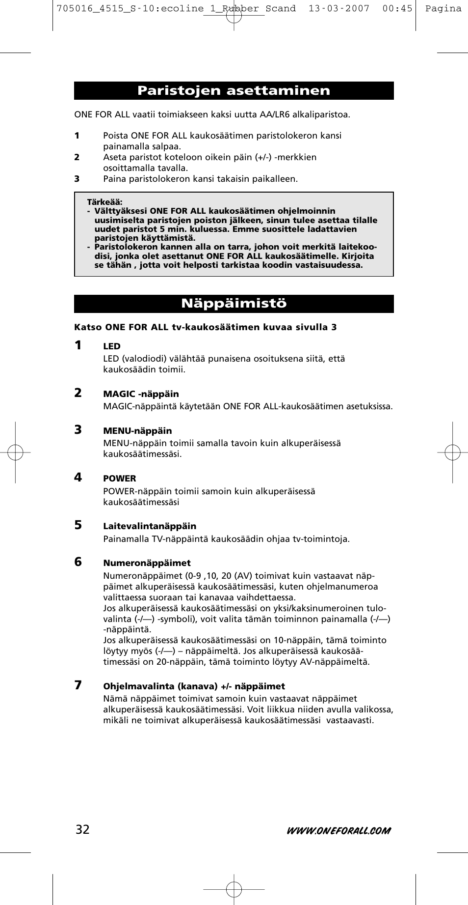 Paristojen asettaminen, Näppäimistö 32 | One for All URC-3415 User Manual | Page 32 / 84