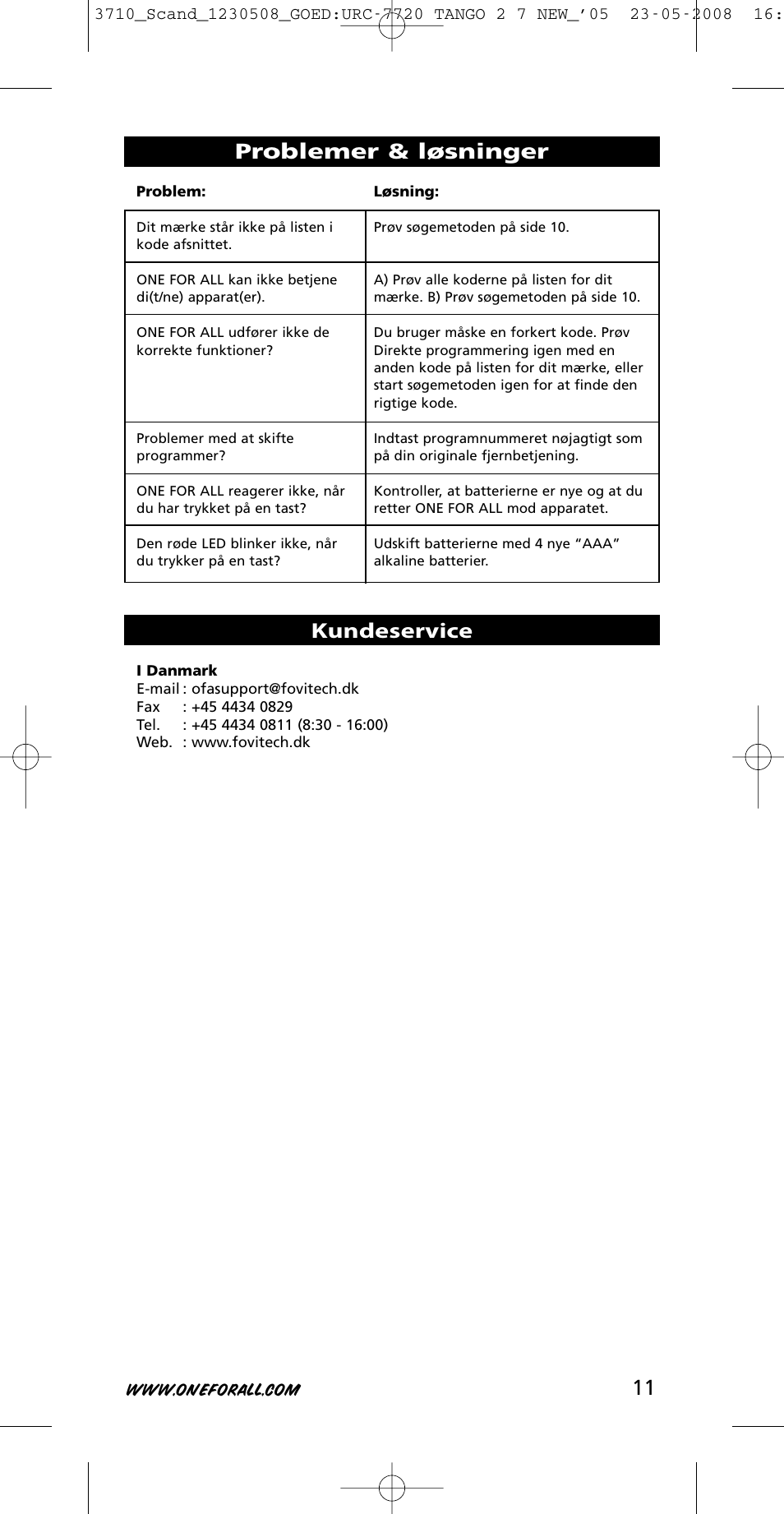 11 problemer & løsninger, Kundeservice | One for All URC-3710 User Manual | Page 11 / 54