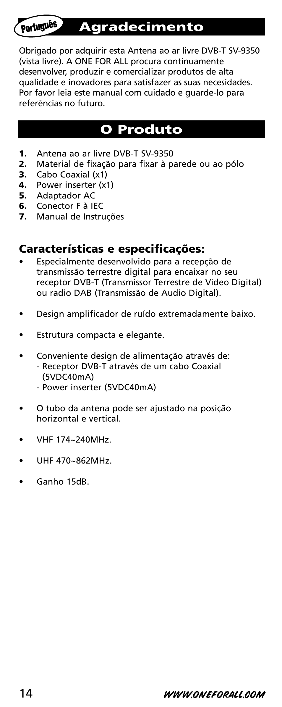 Agradecimento, O produto, Características e especificações | One for All SV-9350 User Manual | Page 14 / 40