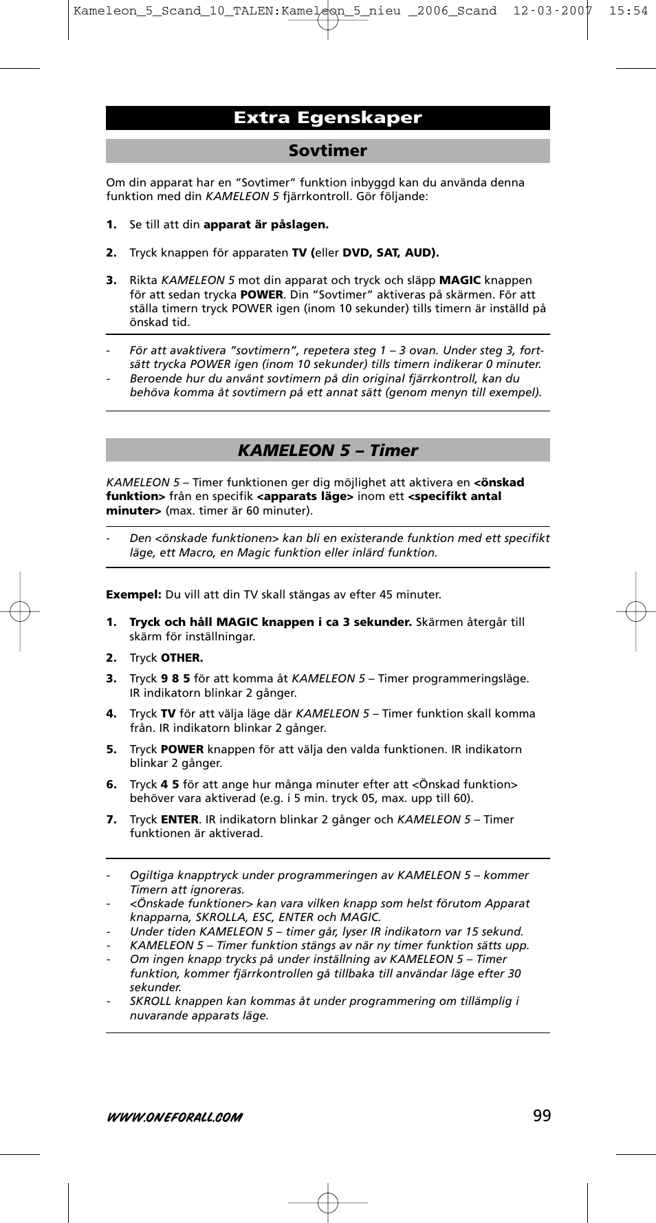 99 sovtimer, Kameleon 5 – timer, Extra egenskaper | One for All KAMELEON URC-8305 User Manual | Page 100 / 293