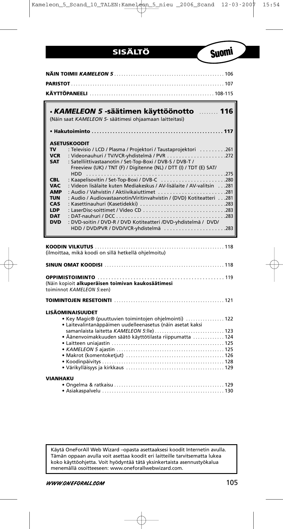 Suomi, 105 sisältö, Kameleon 5 -säätimen käyttöönotto | One for All KAMELEON URC-8305 User Manual | Page 106 / 293