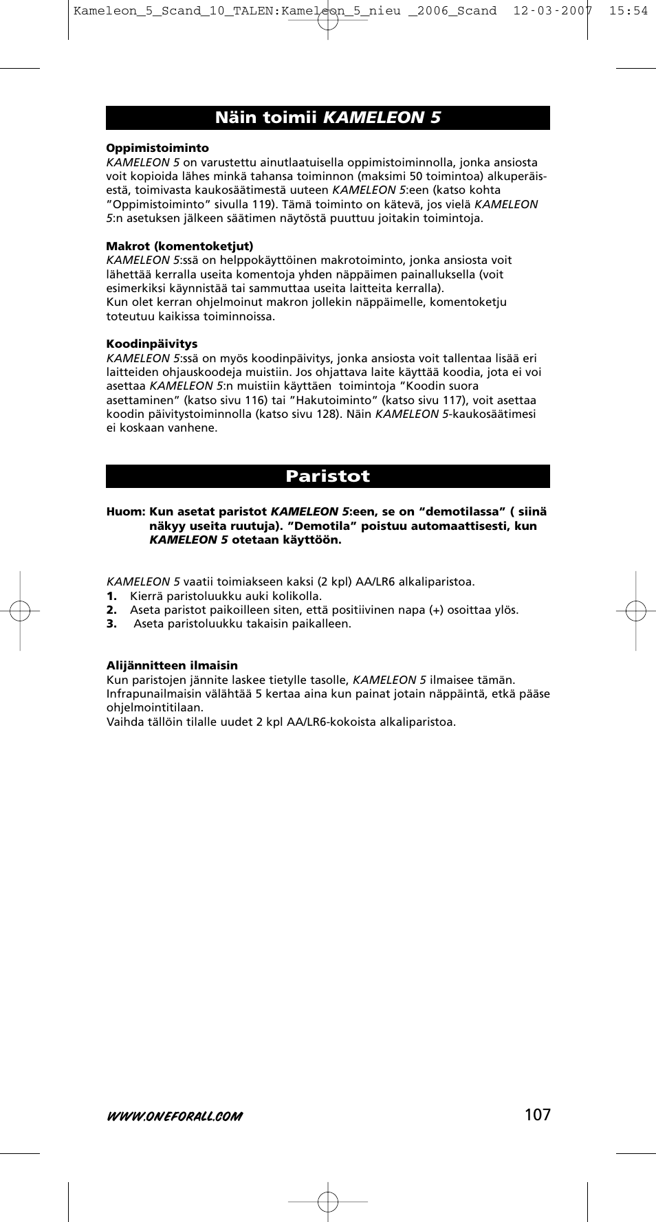 Näin toimii kameleon 5 paristot | One for All KAMELEON URC-8305 User Manual | Page 108 / 293