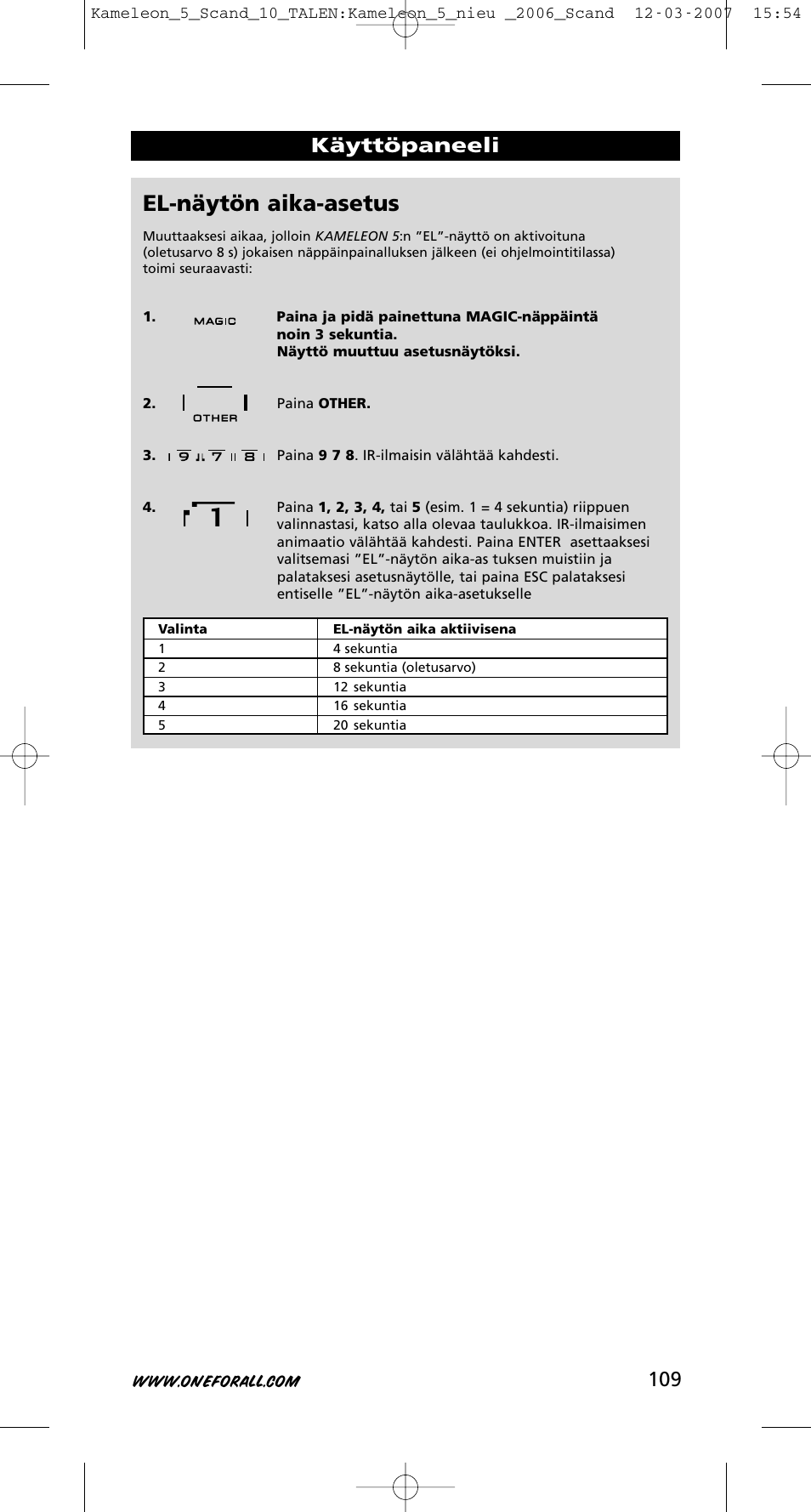 El-näytön aika-asetus, 109 käyttöpaneeli | One for All KAMELEON URC-8305 User Manual | Page 110 / 293