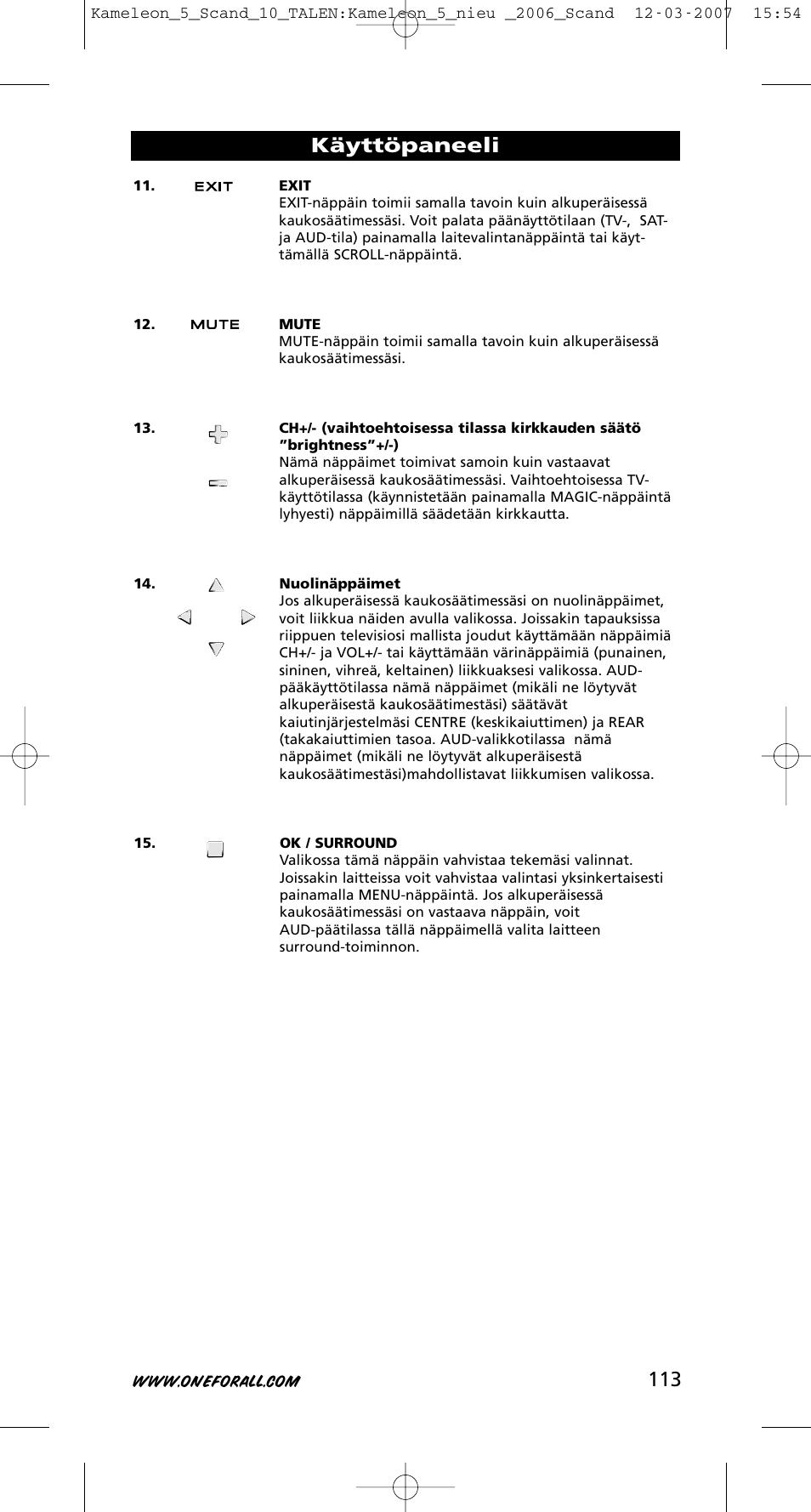 113 käyttöpaneeli | One for All KAMELEON URC-8305 User Manual | Page 114 / 293