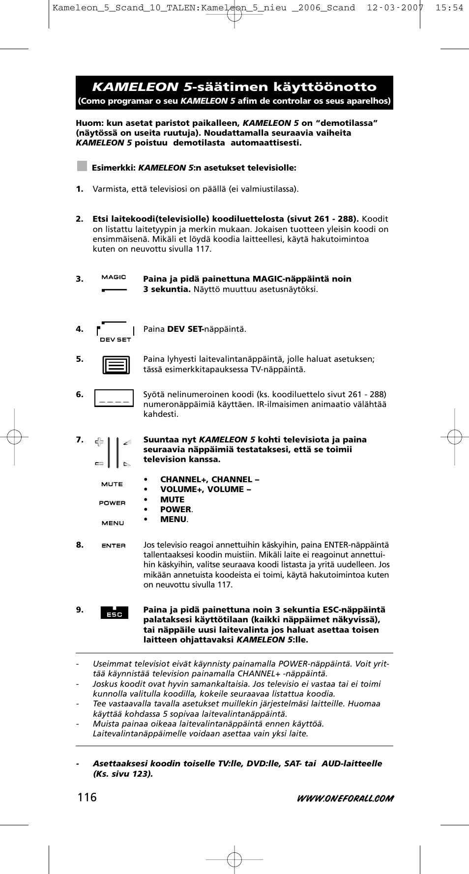 Kameleon 5 -säätimen käyttöönotto | One for All KAMELEON URC-8305 User Manual | Page 117 / 293