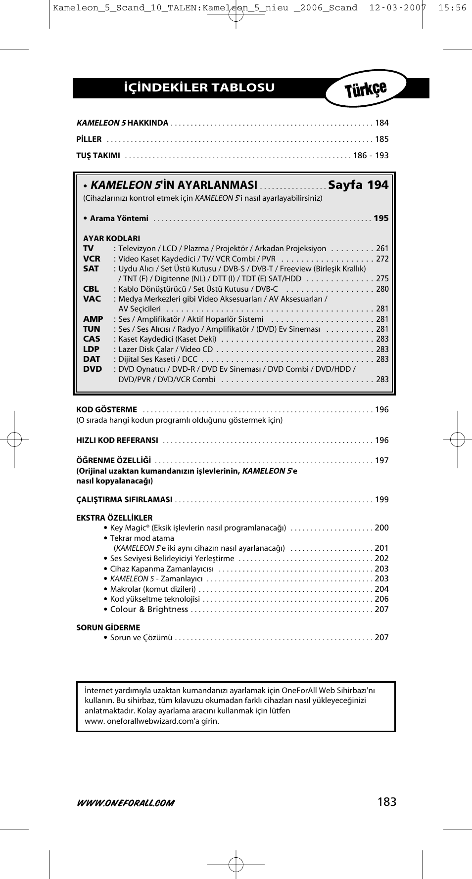 Türkçe, Kameleon 5'in ayarlanmasi, Sayfa 194 | Içindekiler tablosu | One for All KAMELEON URC-8305 User Manual | Page 184 / 293