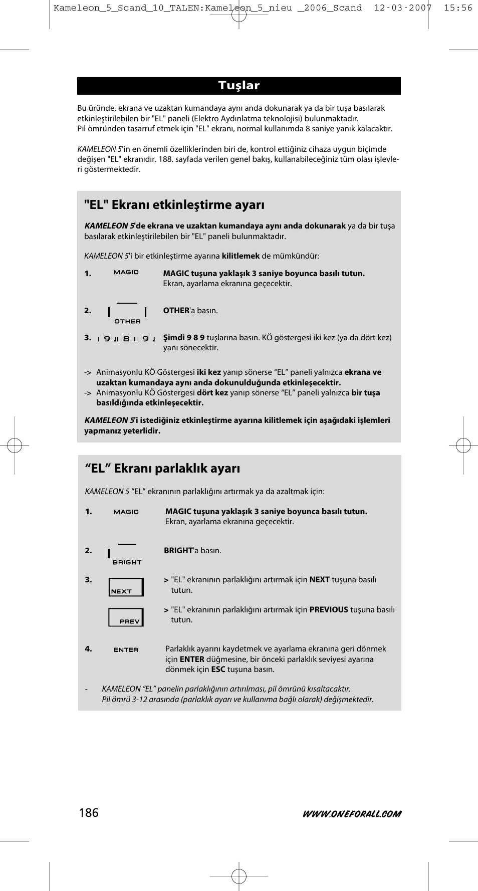 El” ekranı parlaklık ayarı, El" ekranı etkinleştirme ayarı, Tuşlar | One for All KAMELEON URC-8305 User Manual | Page 187 / 293