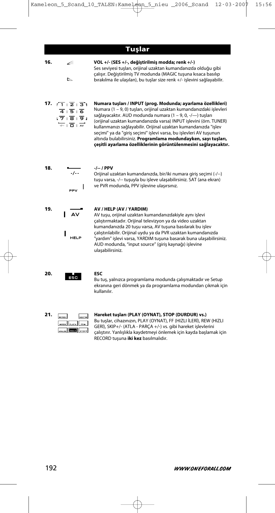 Tuşlar | One for All KAMELEON URC-8305 User Manual | Page 193 / 293