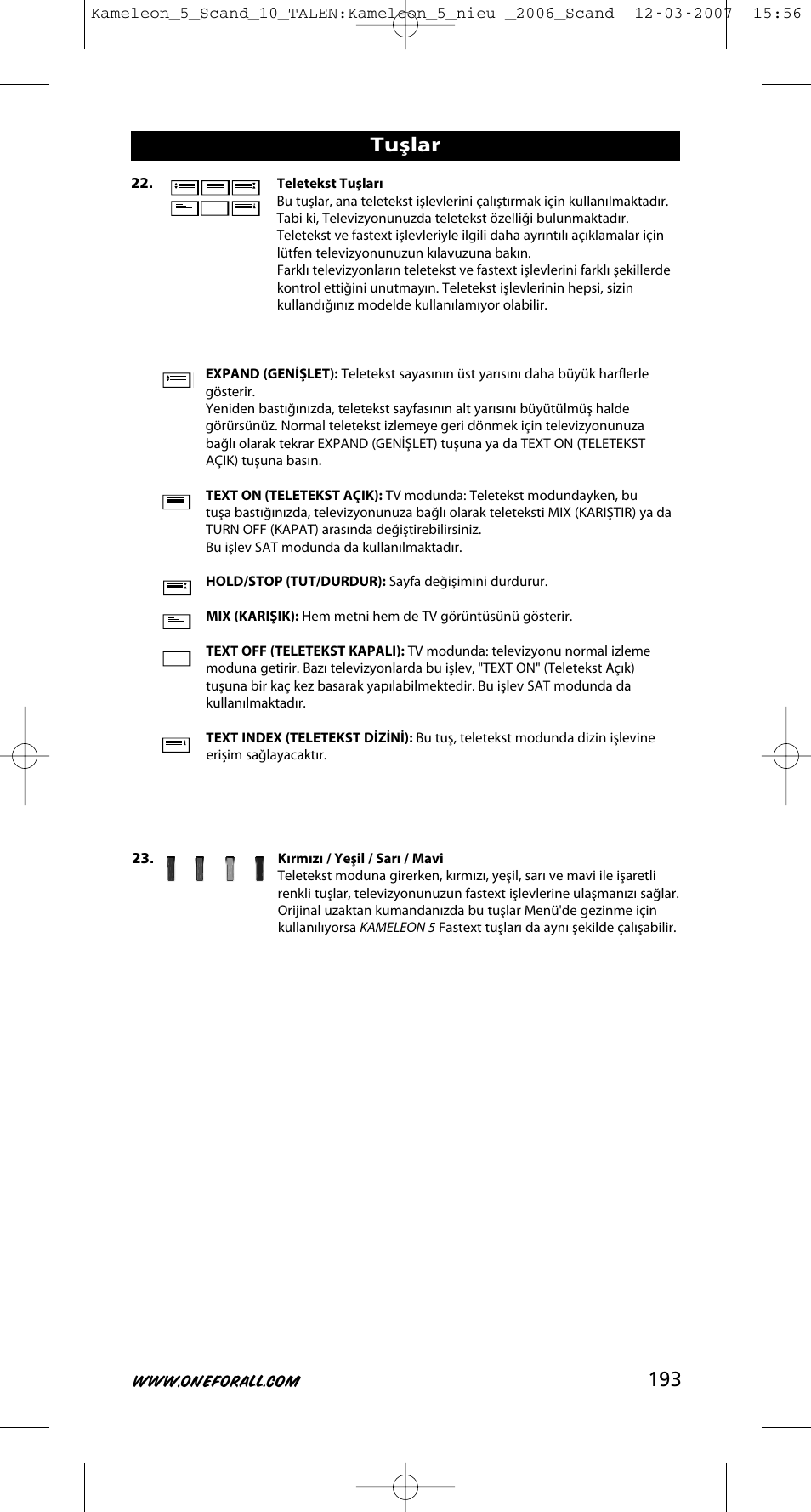 Tuşlar | One for All KAMELEON URC-8305 User Manual | Page 194 / 293