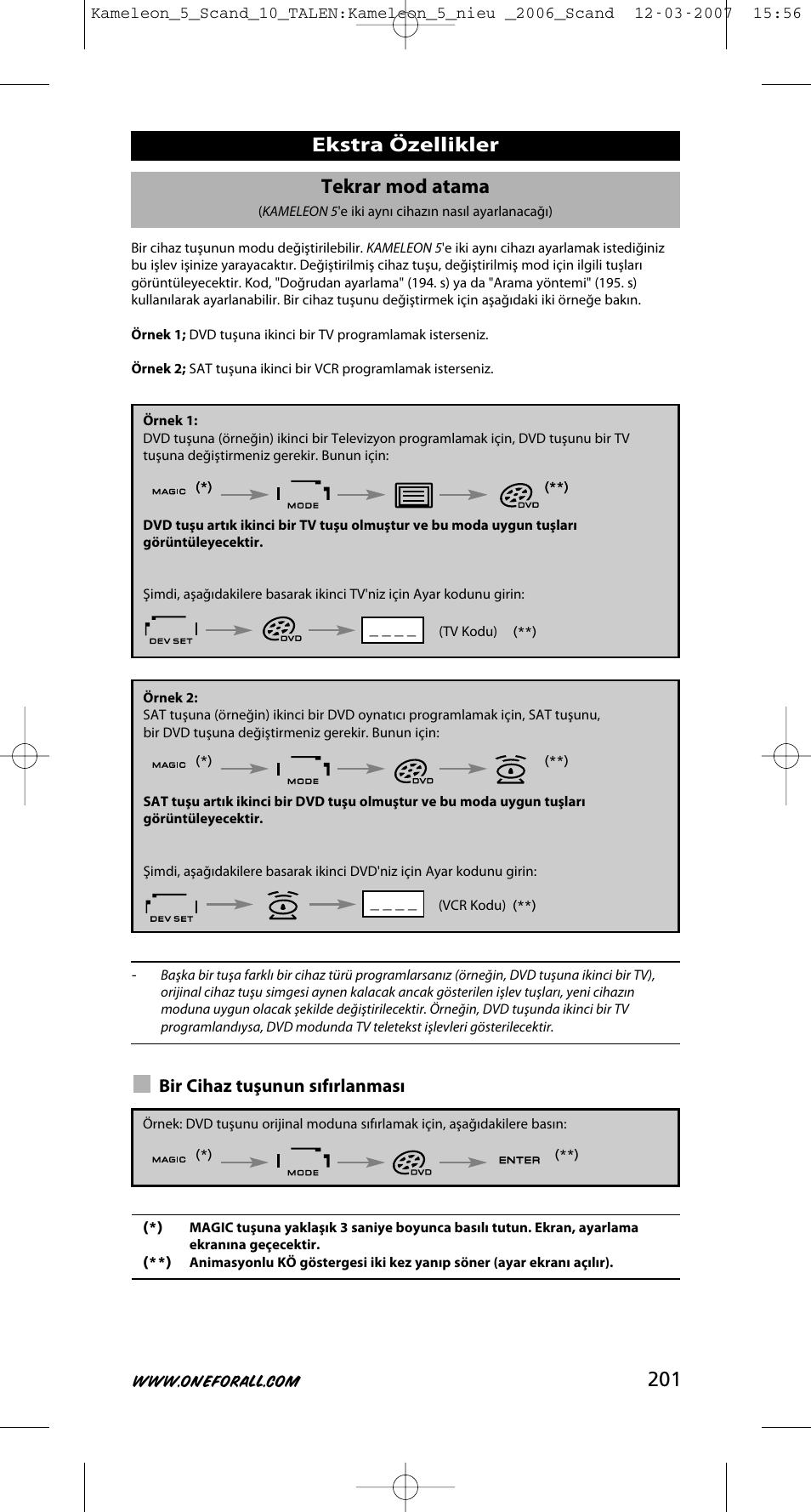 201 tekrar mod atama, Ekstra özellikler, Bir cihaz tuşunun sıfırlanması | One for All KAMELEON URC-8305 User Manual | Page 202 / 293