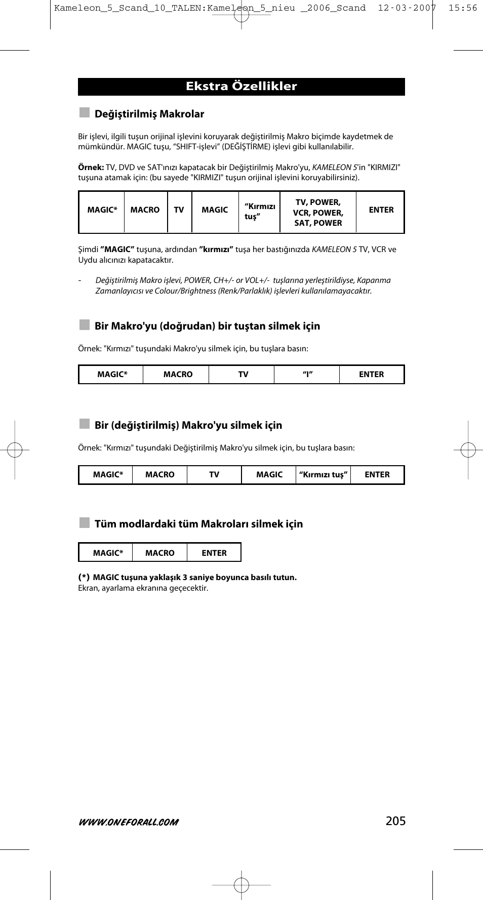 Ekstra özellikler, Değiştirilmiş makrolar, Bir makro'yu (doğrudan) bir tuştan silmek için | Bir (değiştirilmiş) makro'yu silmek için, Tüm modlardaki tüm makroları silmek için | One for All KAMELEON URC-8305 User Manual | Page 206 / 293