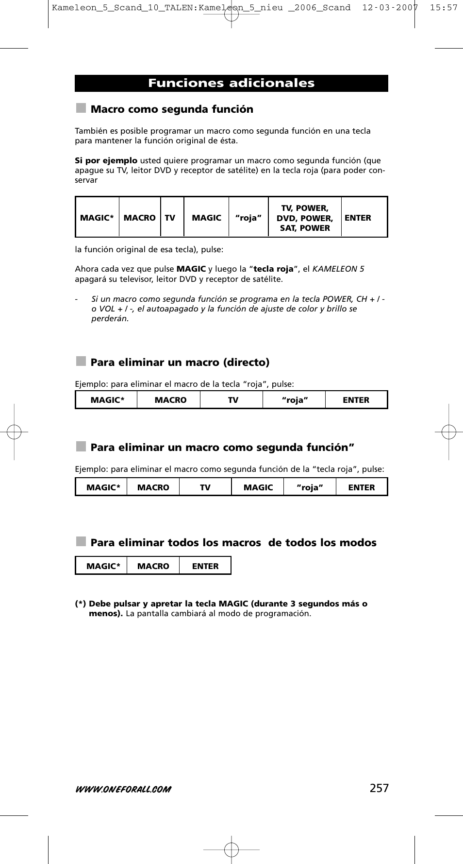 Funciones adicionales, Macro como segunda función, Para eliminar un macro (directo) | Para eliminar un macro como segunda función, Para eliminar todos los macros de todos los modos | One for All KAMELEON URC-8305 User Manual | Page 258 / 293