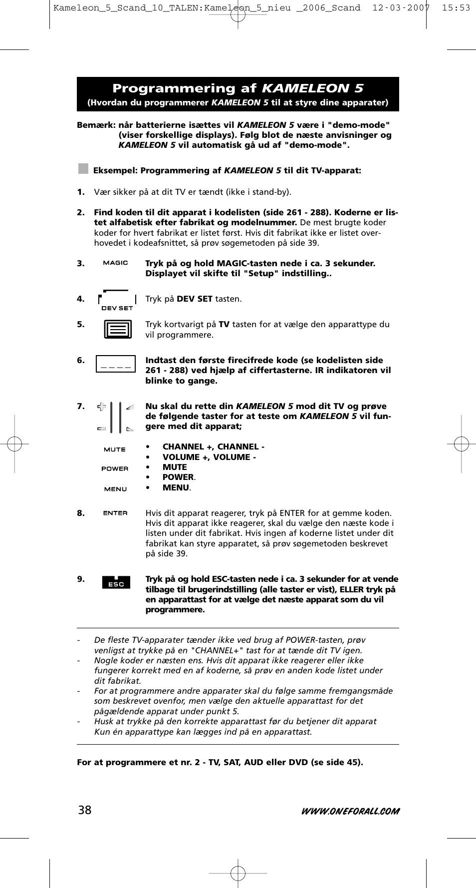 Programmering af kameleon 5 | One for All KAMELEON URC-8305 User Manual | Page 39 / 293