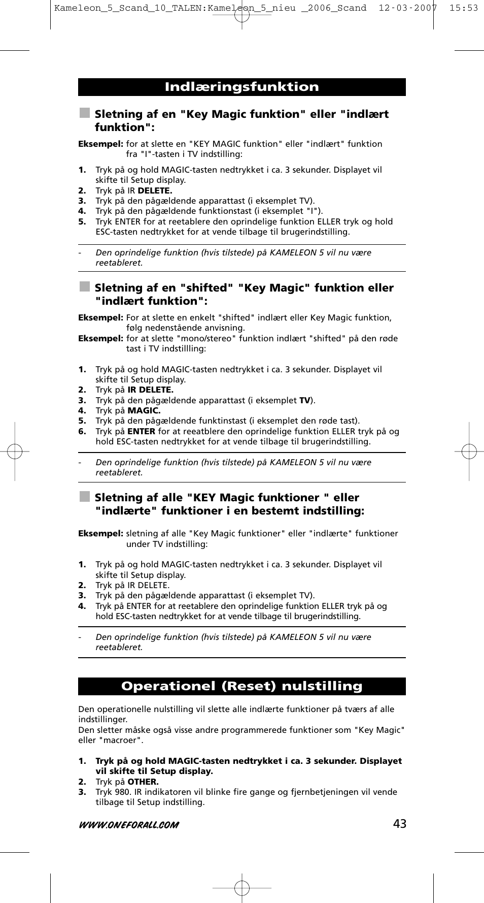 Indlæringsfunktion operationel (reset) nulstilling | One for All KAMELEON URC-8305 User Manual | Page 44 / 293