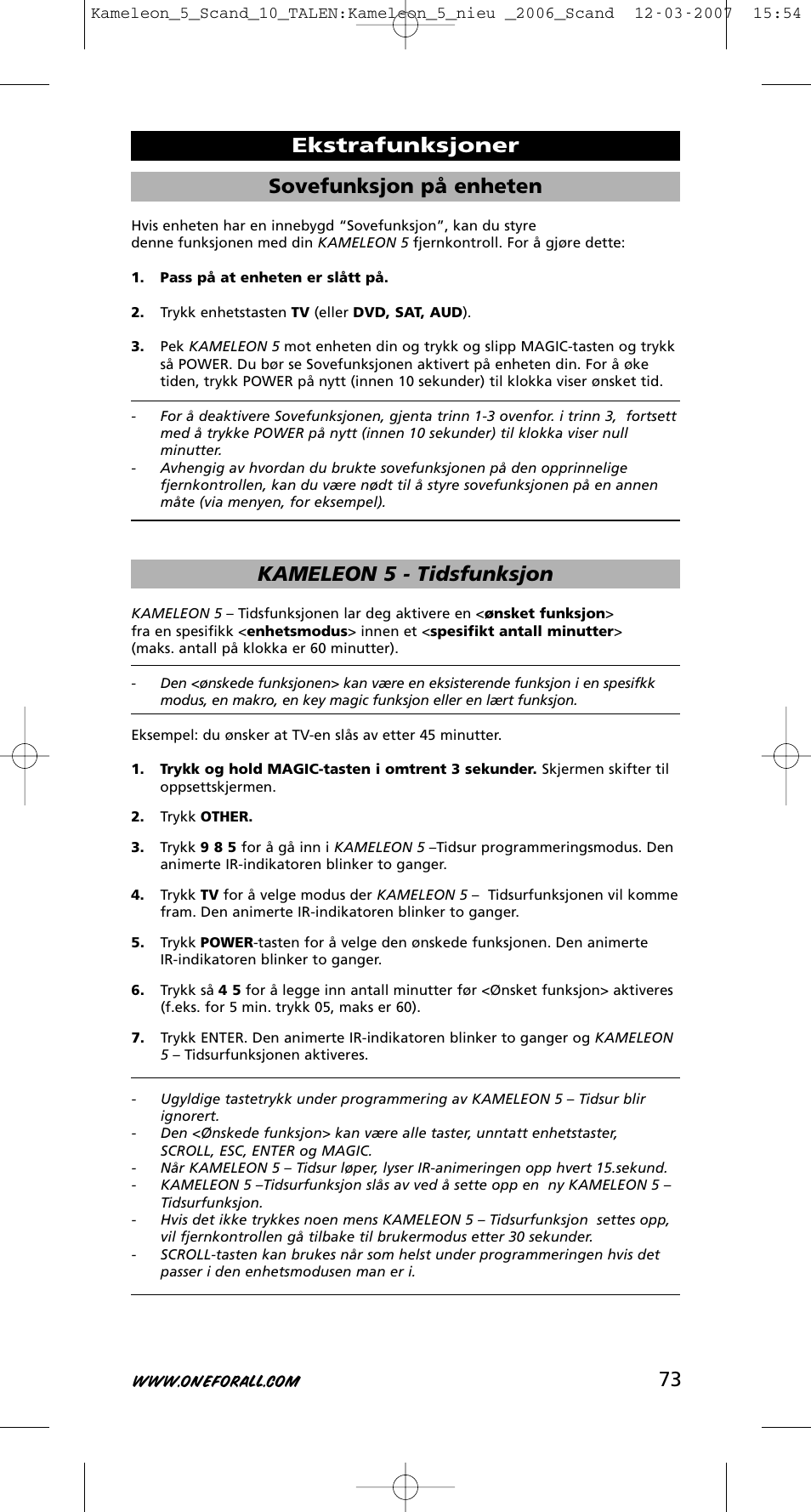 73 sovefunksjon på enheten, Kameleon 5 - tidsfunksjon, Ekstrafunksjoner | One for All KAMELEON URC-8305 User Manual | Page 74 / 293