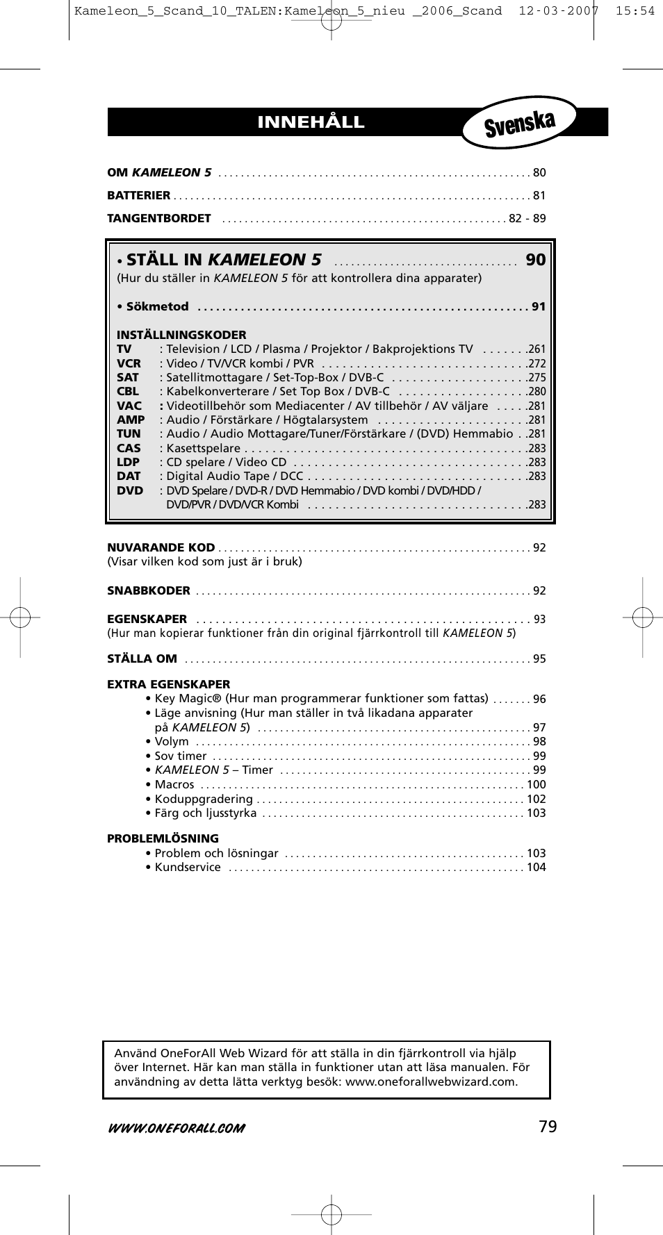 Svenska, 79 innehåll, Ställ in kameleon 5 | One for All KAMELEON URC-8305 User Manual | Page 80 / 293